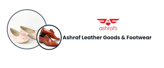 Ashraf Leather Goods & Footwear